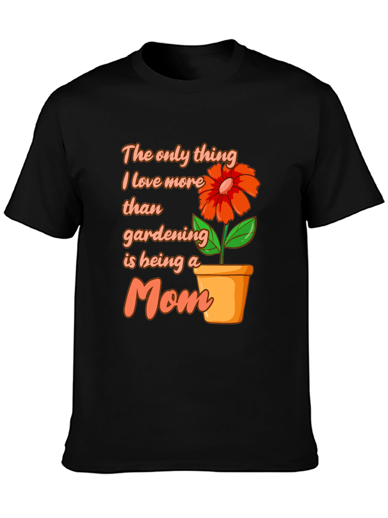Gardening Mom T-Shirt - Gift for Gardener Moms