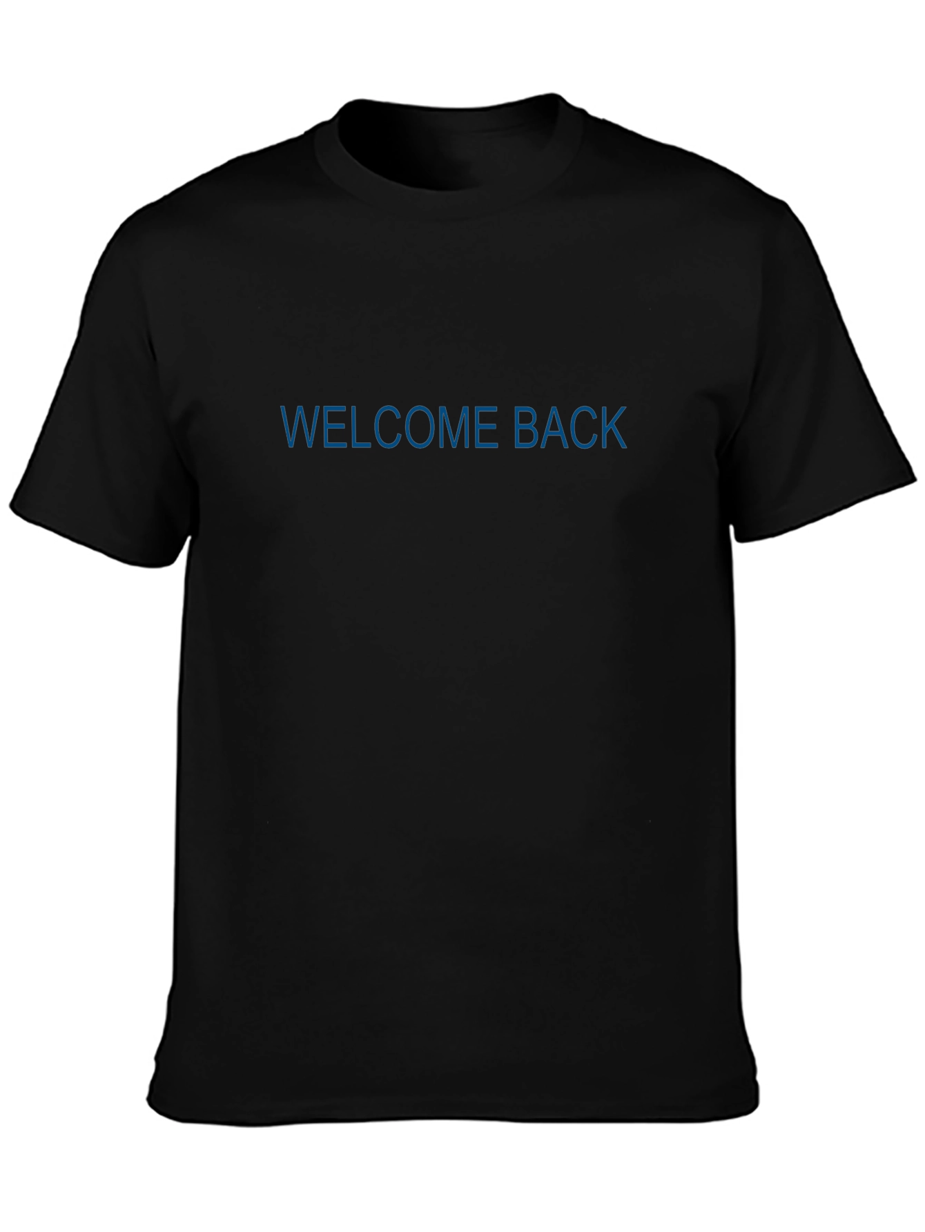 Welcome Back Tee - Classic Crew Neck Soft Fabric