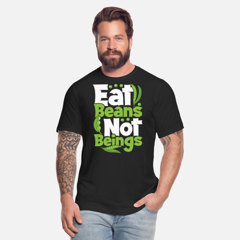 Eat Beans Not Beings