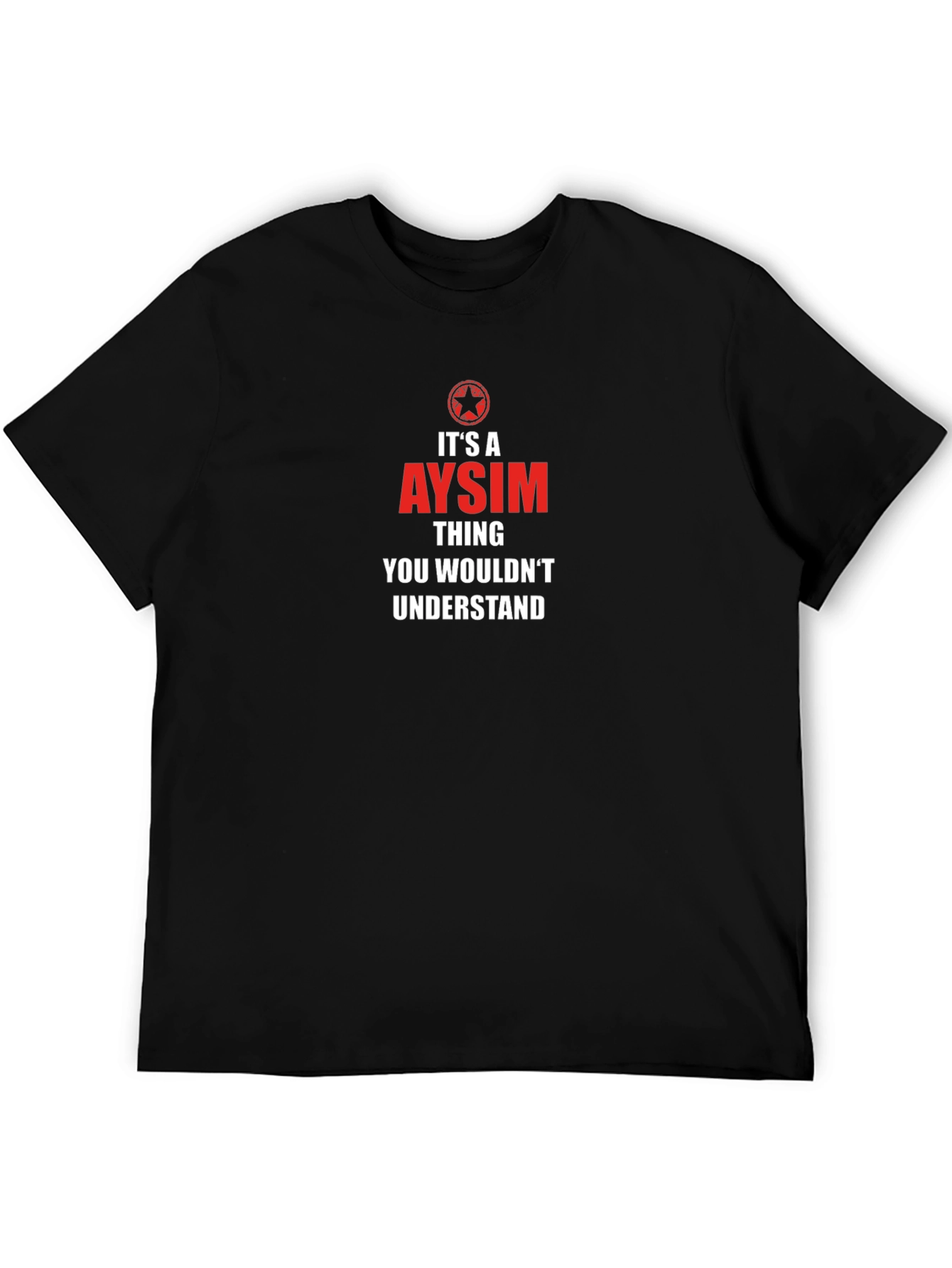 Its a Aysim Thing T-Shirt