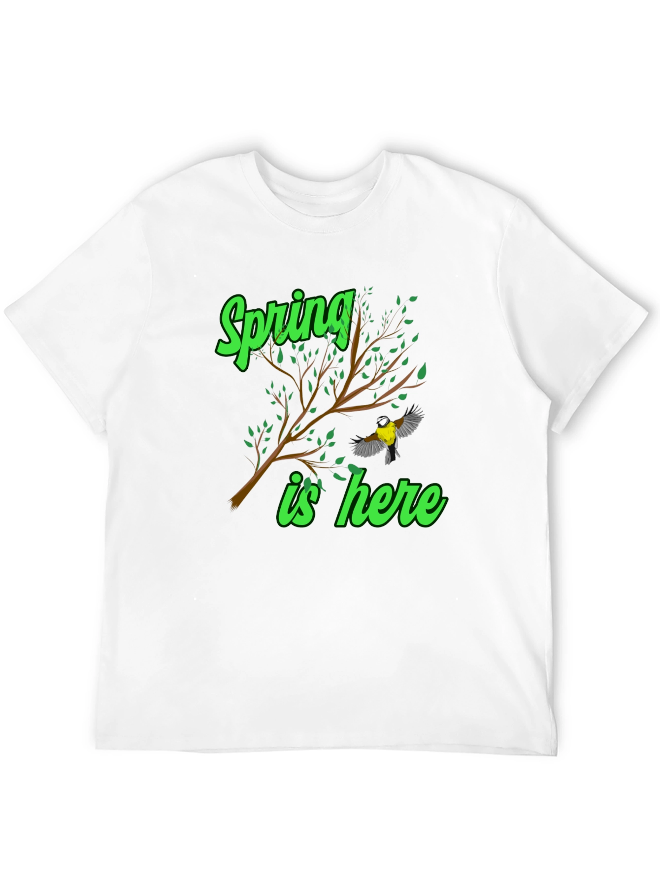Spring Is Here T-Shirt - Nature Inspired Design