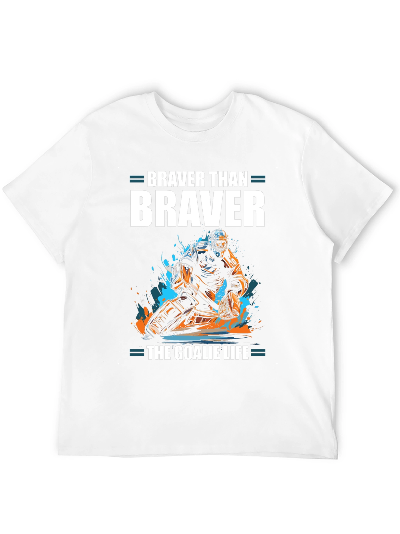 Braver Than Brave Hockey Goalie Graphic Tee