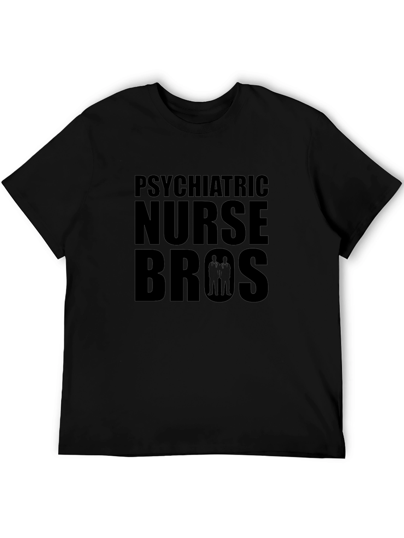 Psychiatric Nurse Bros Graphic T-Shirt