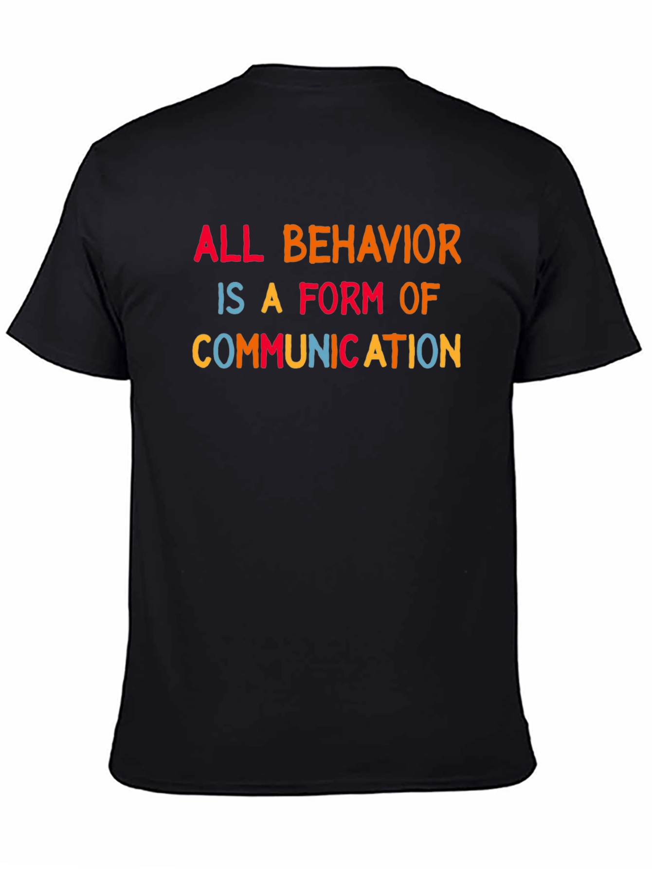 All Behavior is Communication Tee