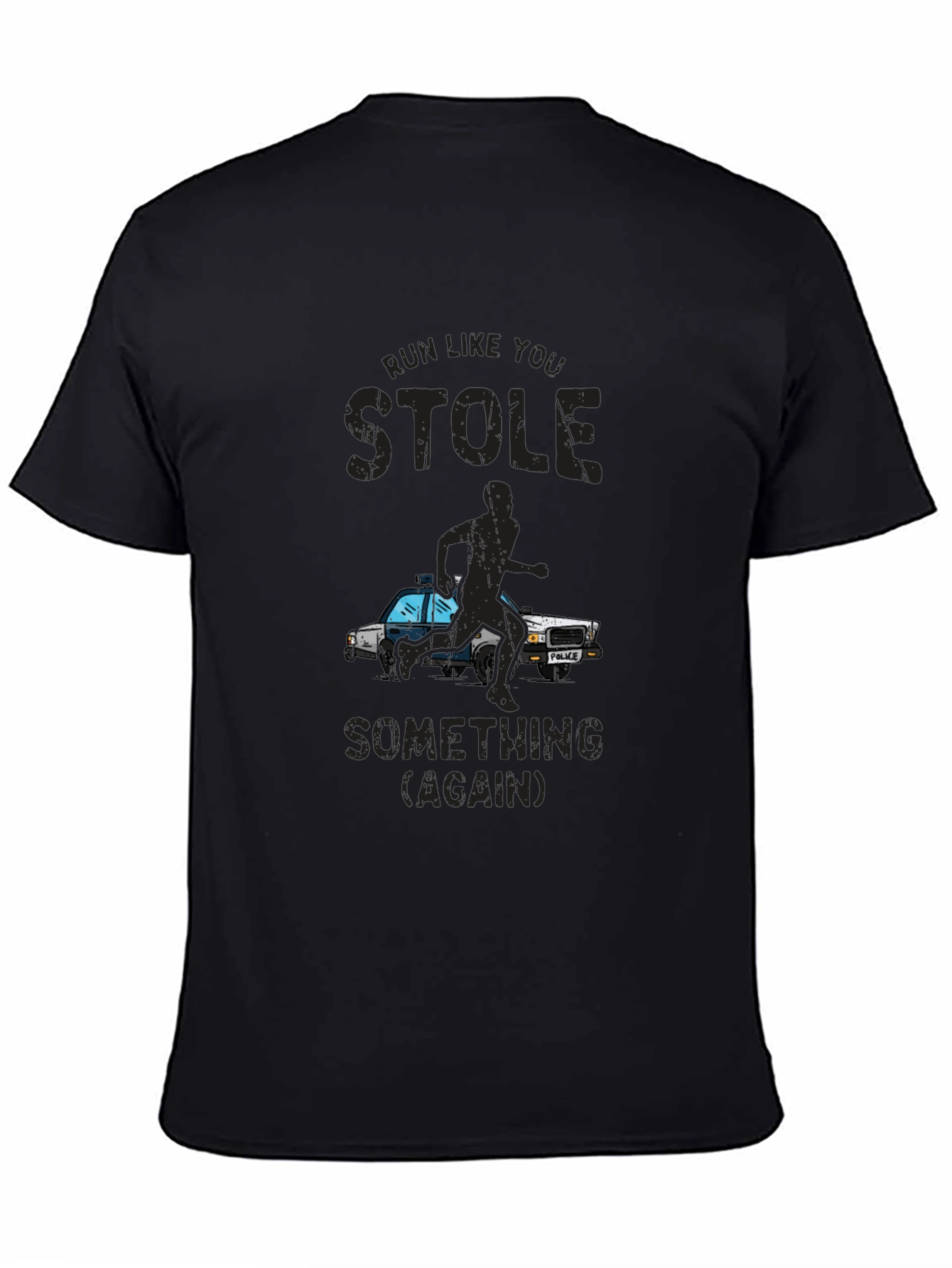 Run Like You Stole Something T-Shirt