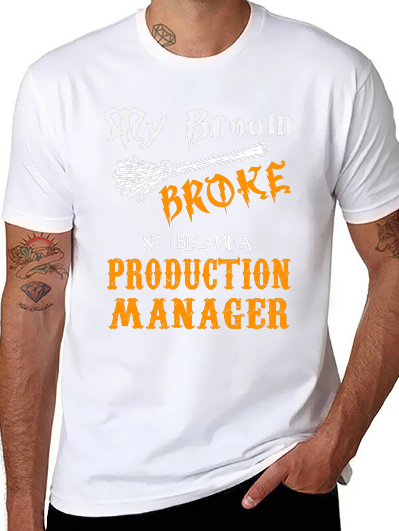 Funny Production Manager T-Shirt - My Broom Broke
