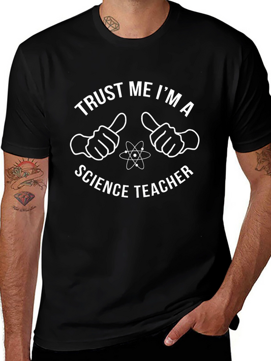 Trust Me Science Teacher T-Shirt