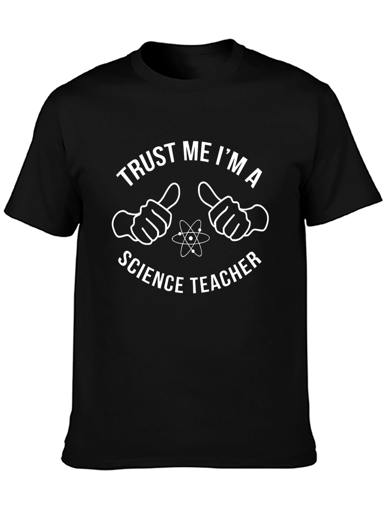 Trust Me Science Teacher T-Shirt