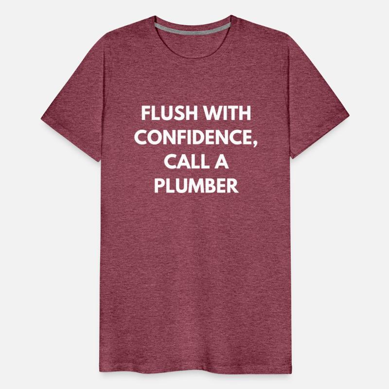 Flush with confidence, call a plumber