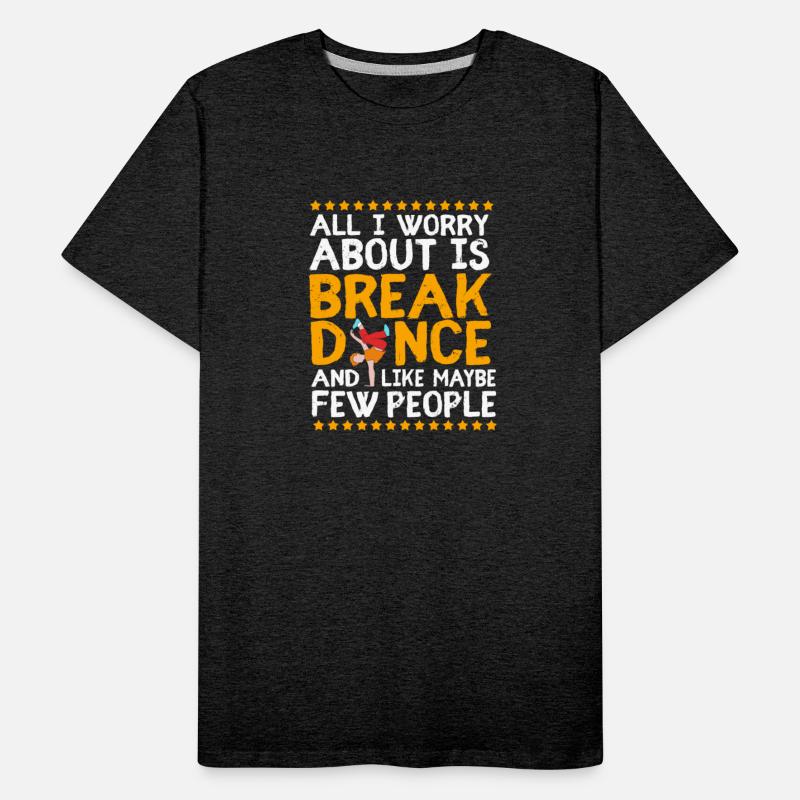 Funny Dance Quotes Bboy Dancer Breakdance