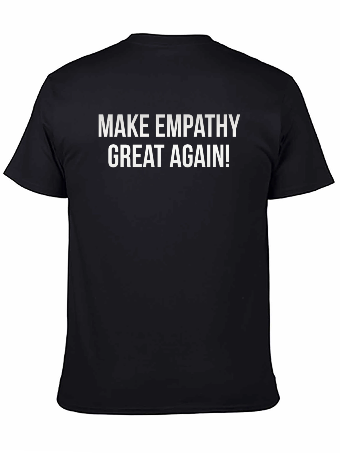 Make Empathy Great Again T-Shirt