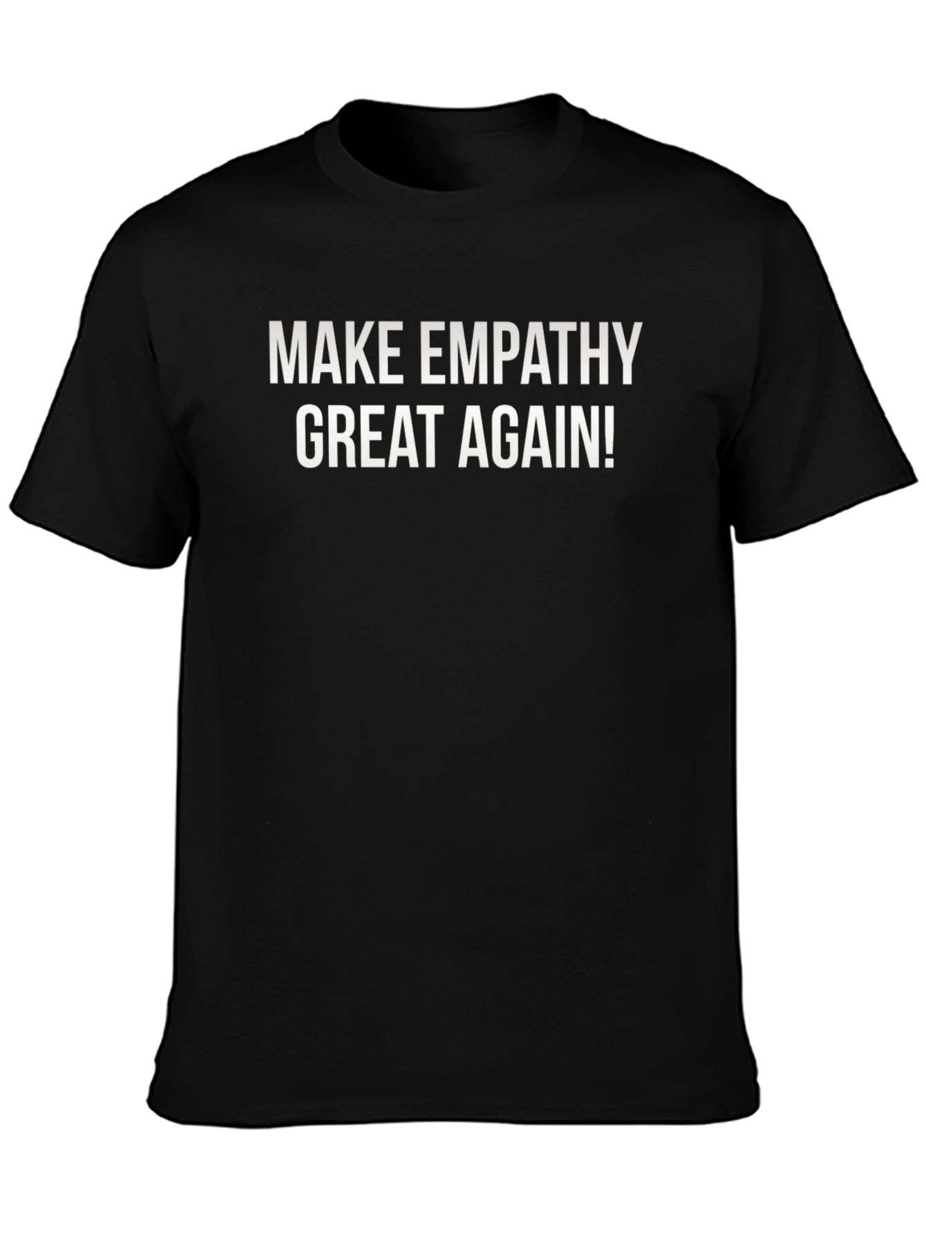 Make Empathy Great Again T-Shirt