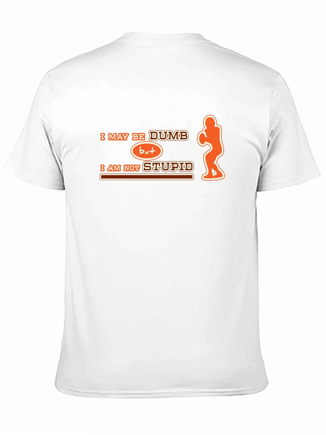 Humorous Dumb But Not Stupid Graphic T-Shirt