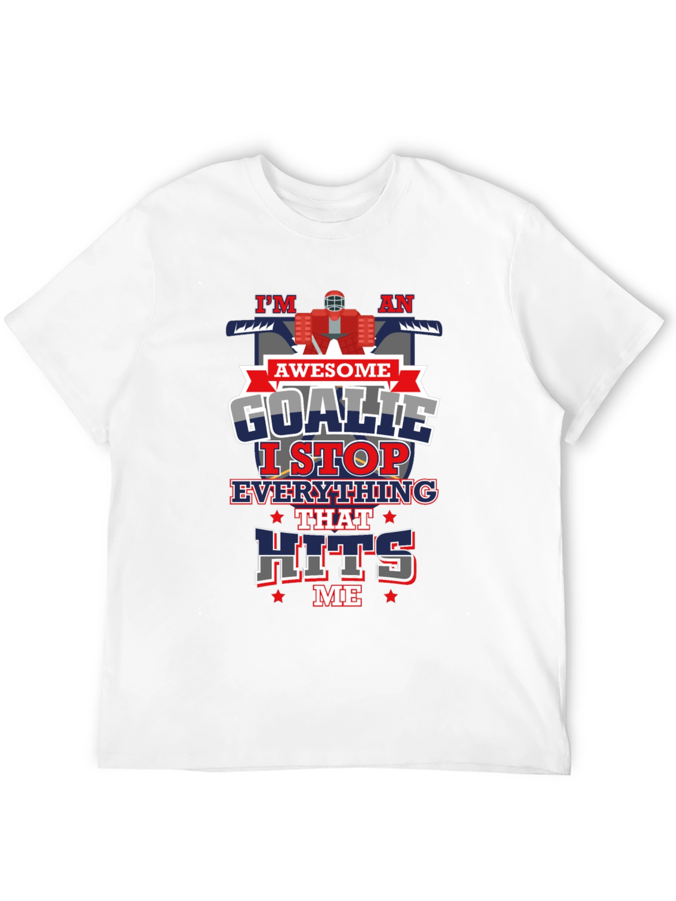 Im an Awesome Goalie T-Shirt
