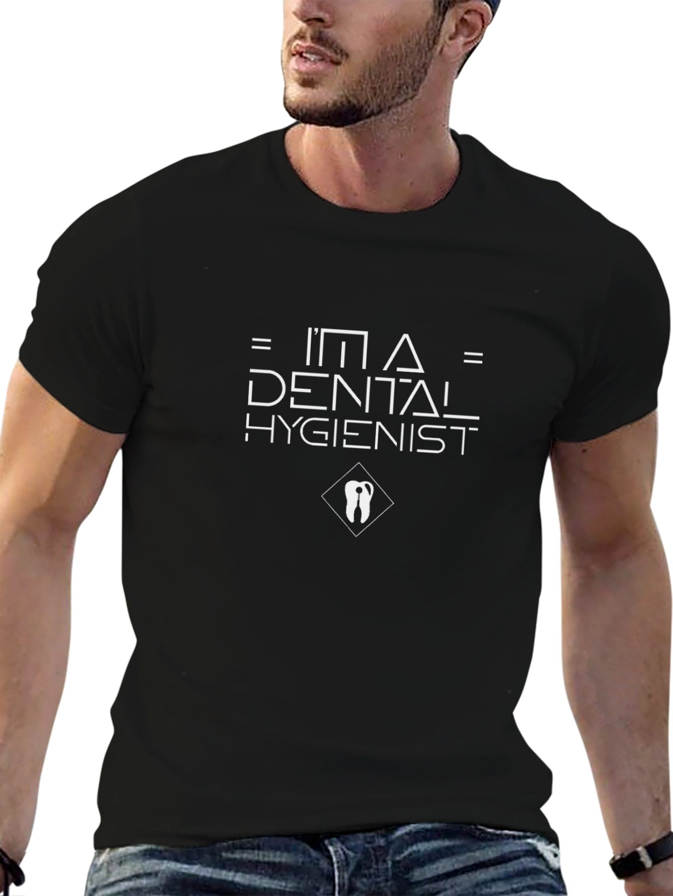 Im a Dental Hygienist T-Shirt - Black Cotton Tee