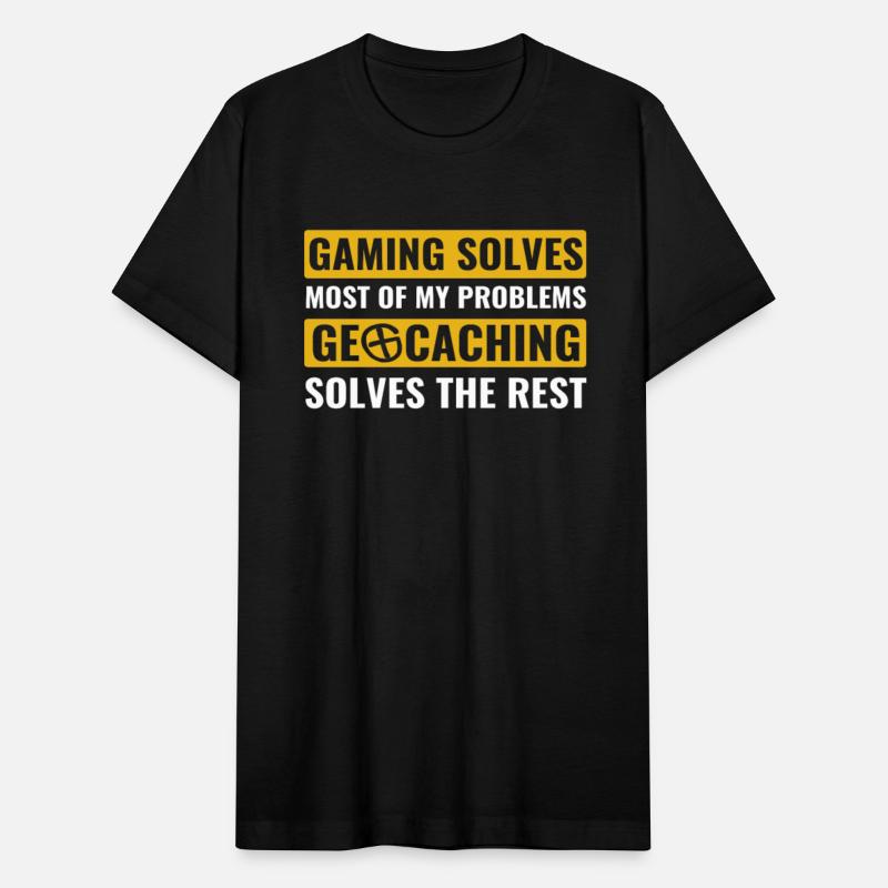 Geocaching Solves My Problems Funny Geocacher