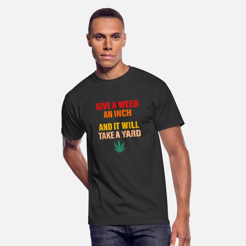 Give A Weed An Inch And It Will Take A Yard