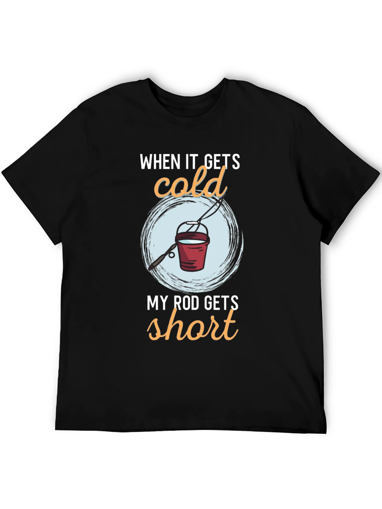 Funny Fishing T-Shirt - Cold Rod Humor Tee