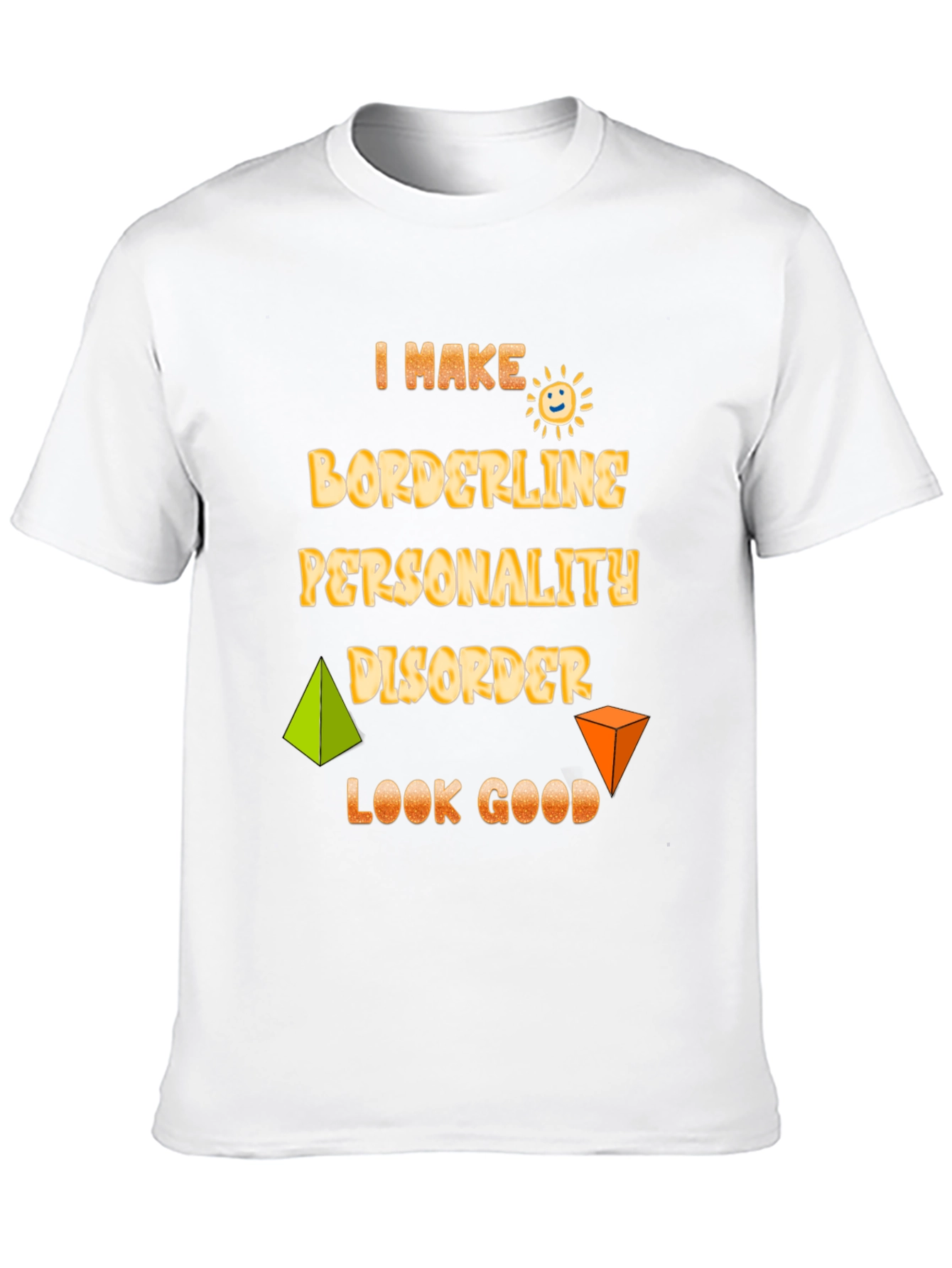 Borderline Personality Disorder T-Shirt