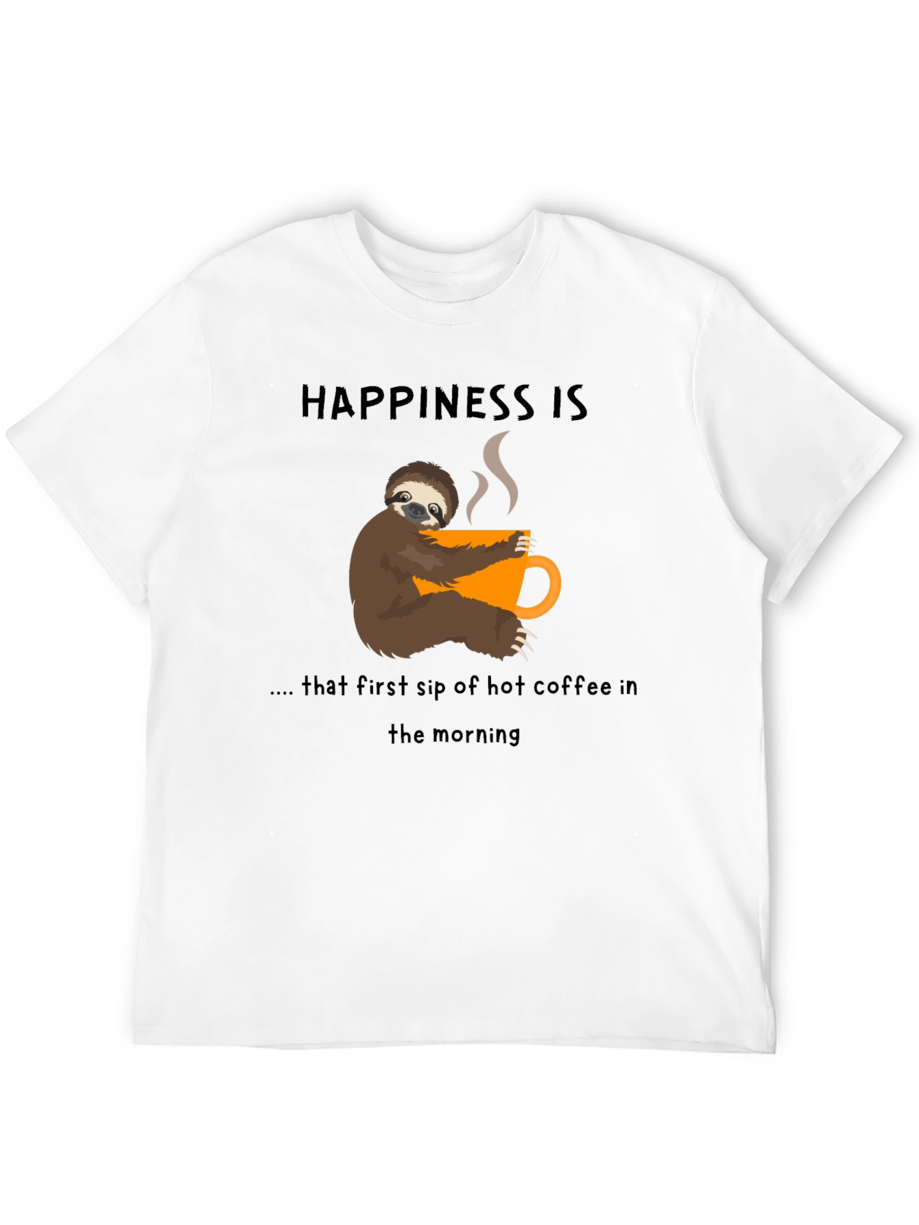 Happiness Sloth Coffee T-Shirt - First Sip Bliss!