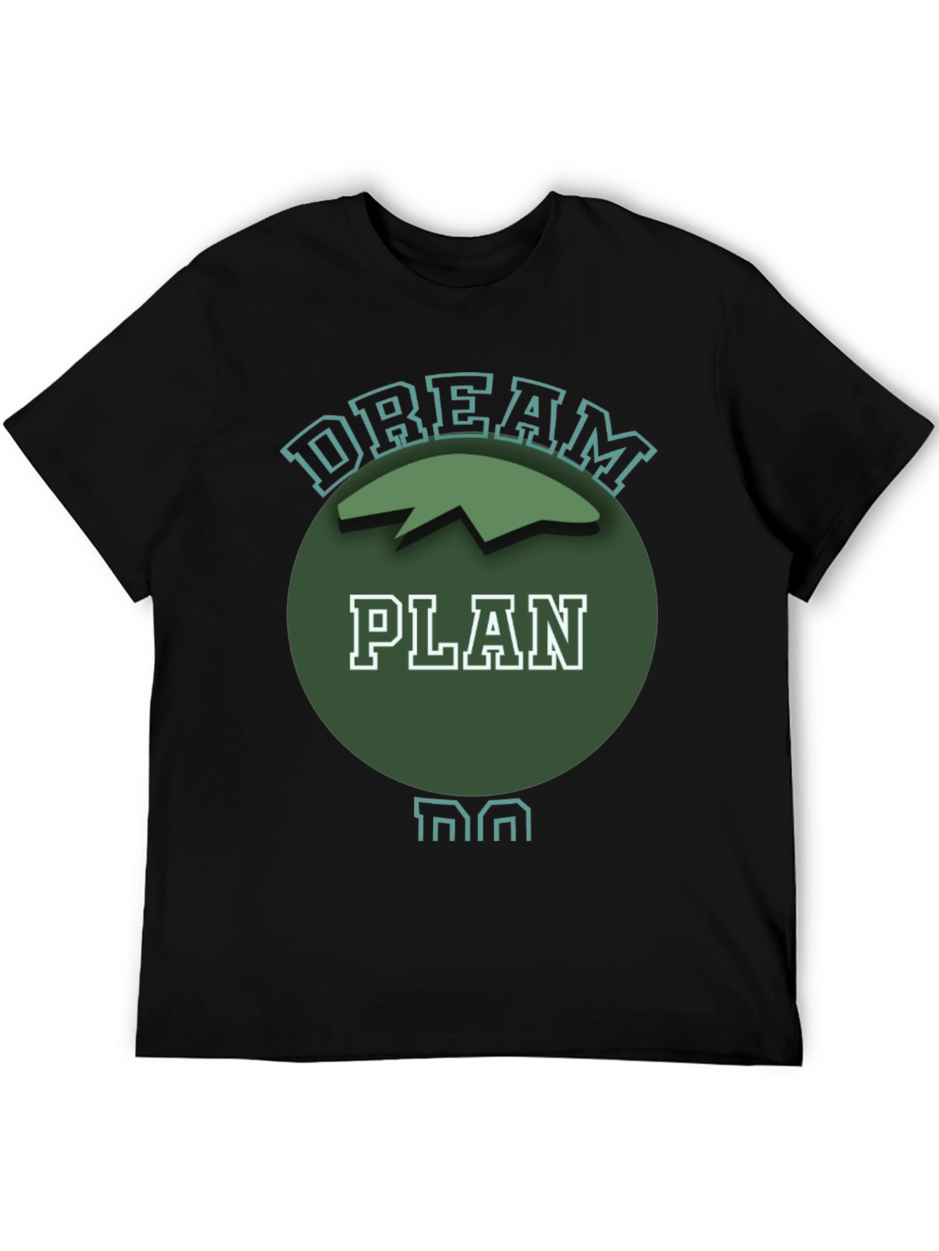 Dream Plan Do Graphic T-Shirt