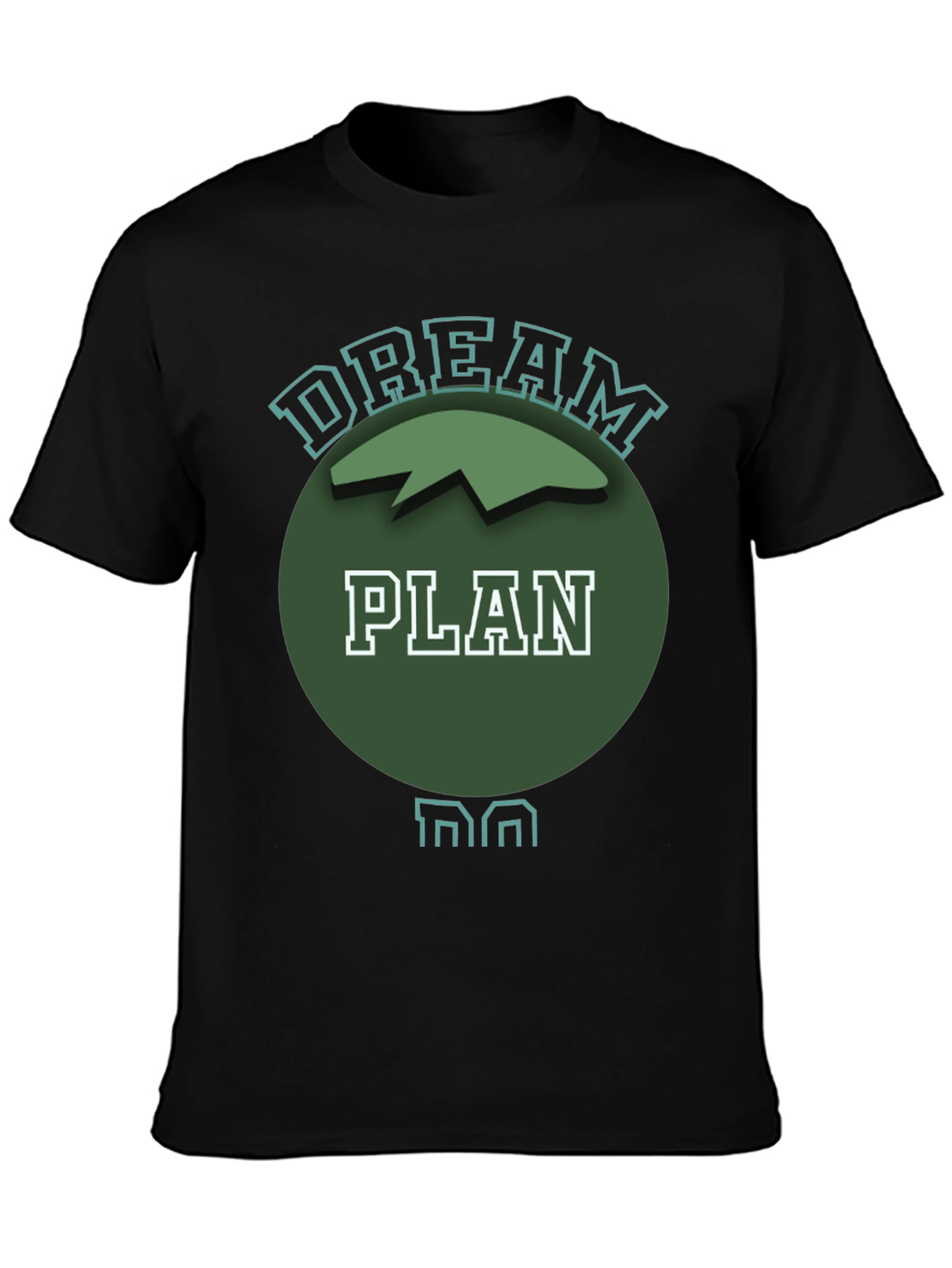 Dream Plan Do Graphic T-Shirt