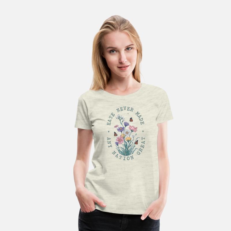 Hate Never Made Any Nation Great Peace Floral