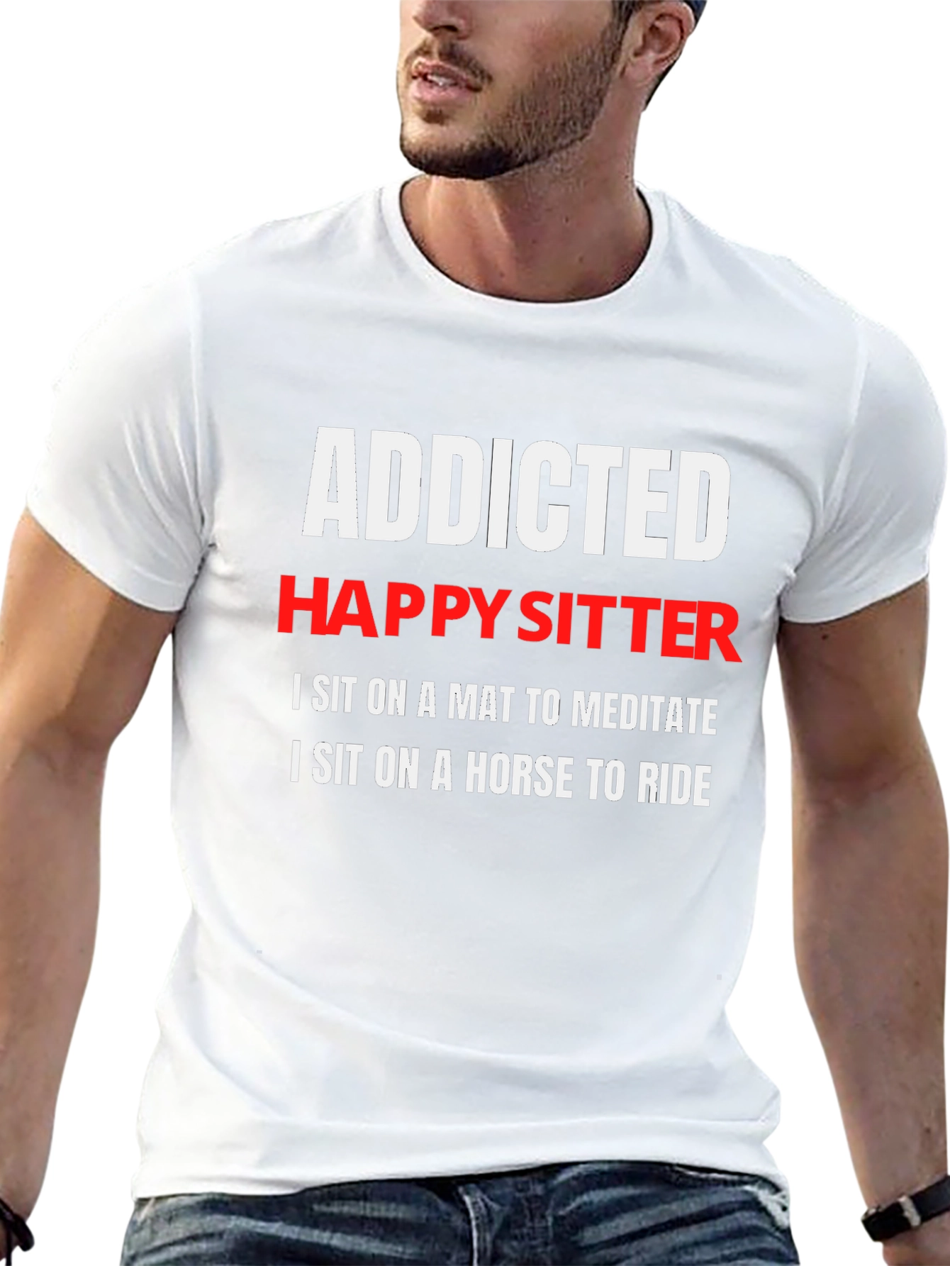 Addicted Happy Sitter T-Shirt: Meditate & Ride