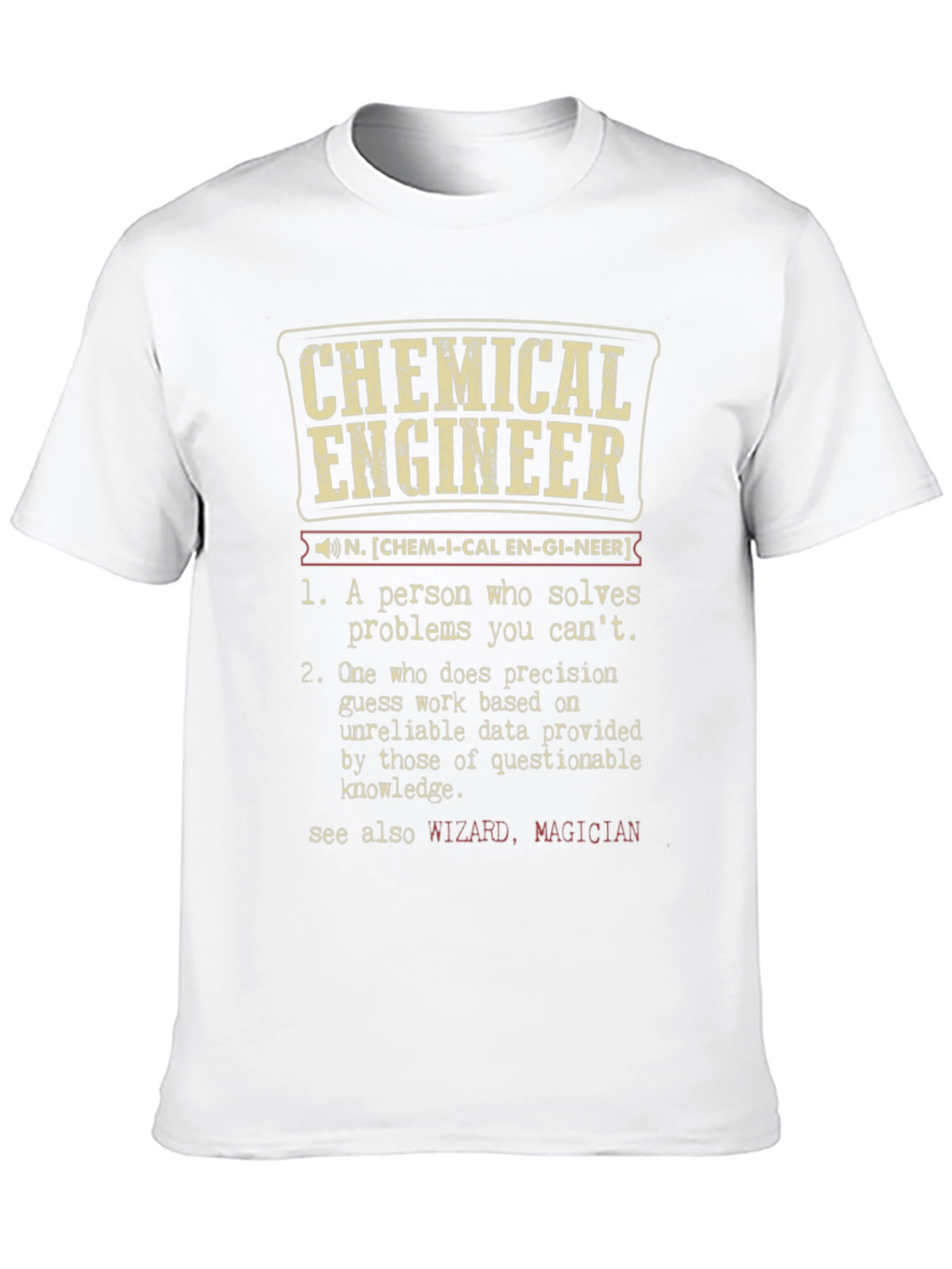 Chemical Engineer Definition T-Shirt - Funny Engineering Gift