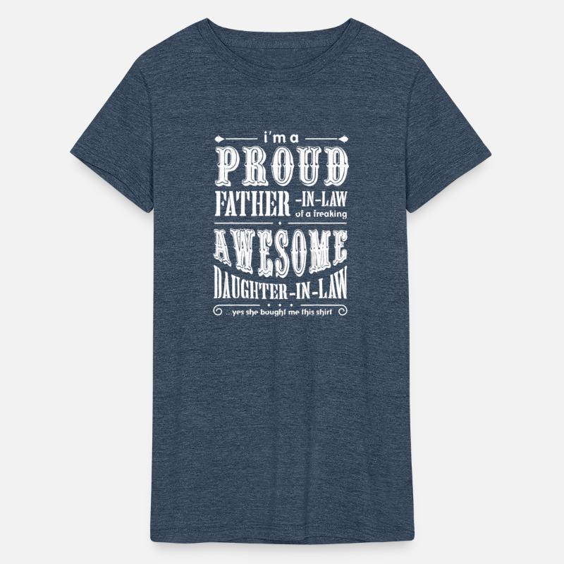 I M A PROUD FATHER IN LAW FREAKING AWESOME DAUGHTE