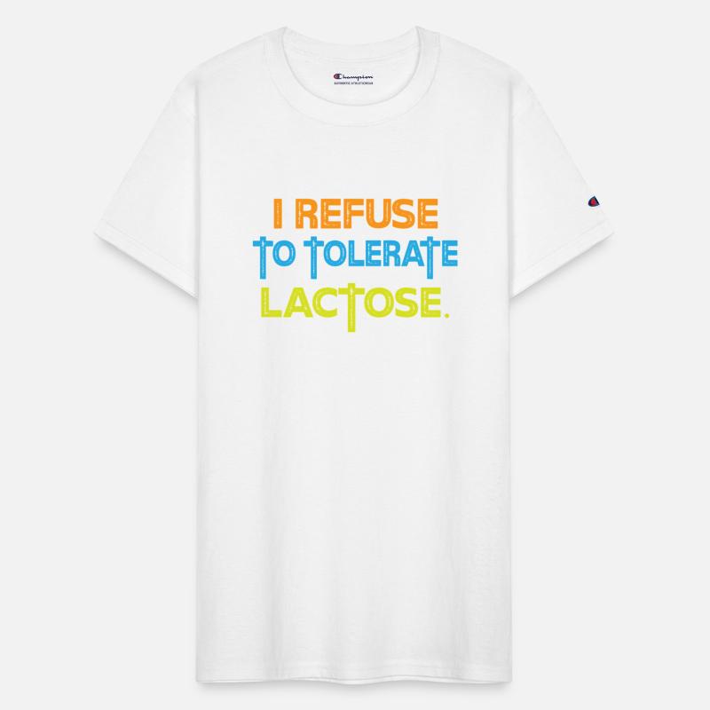 I Refuse To Tolerate Lactose