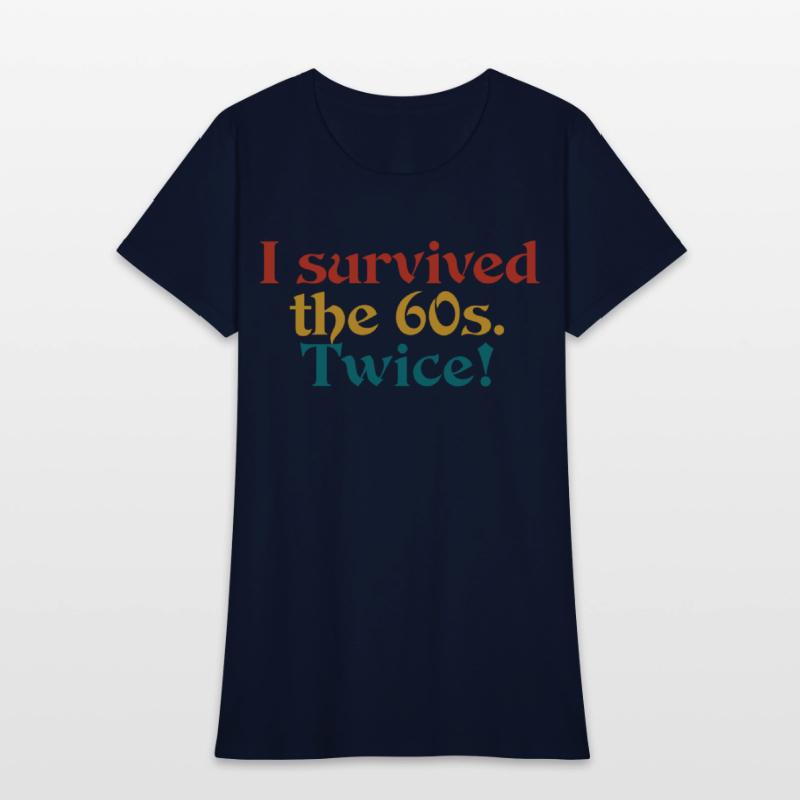i survived the 60s. twice!