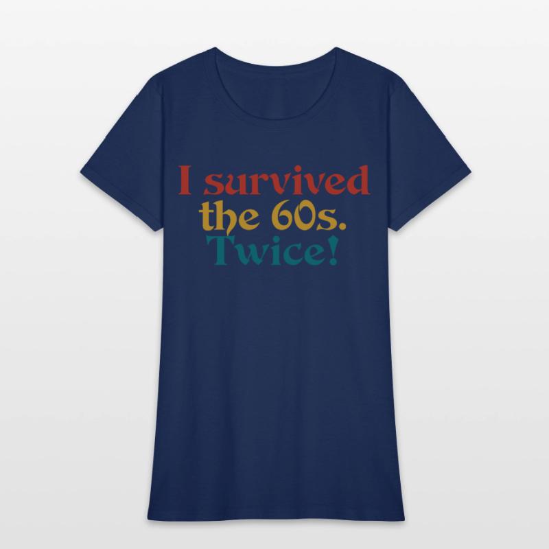i survived the 60s. twice!
