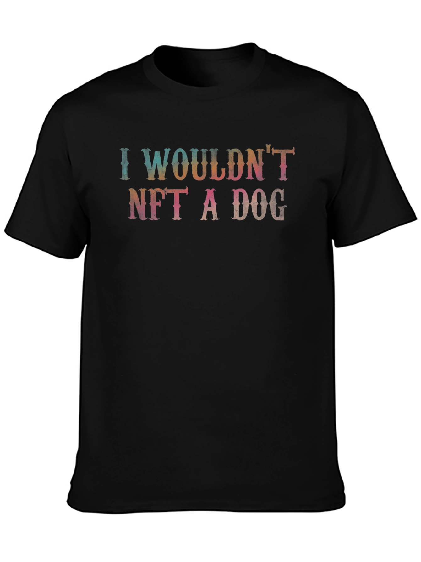 I Wouldnt NFT a Dog Graphic Tee
