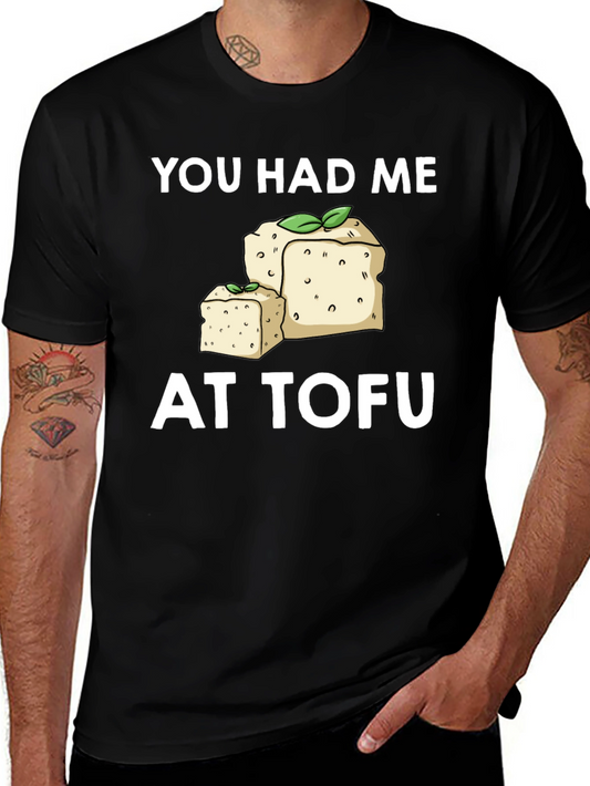 You Had Me at Tofu Graphic Tee