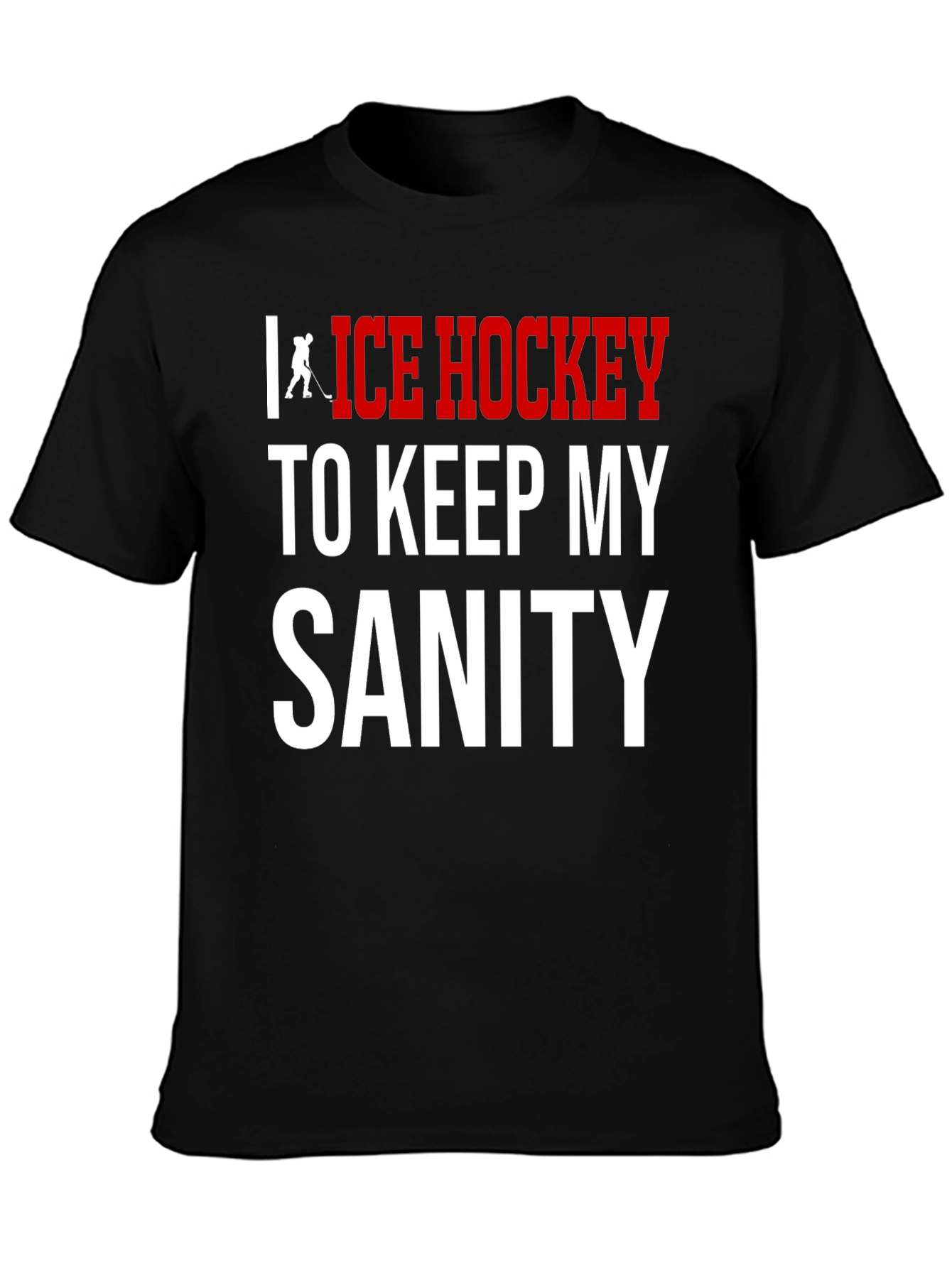 Ice Hockey Sanity T-Shirt