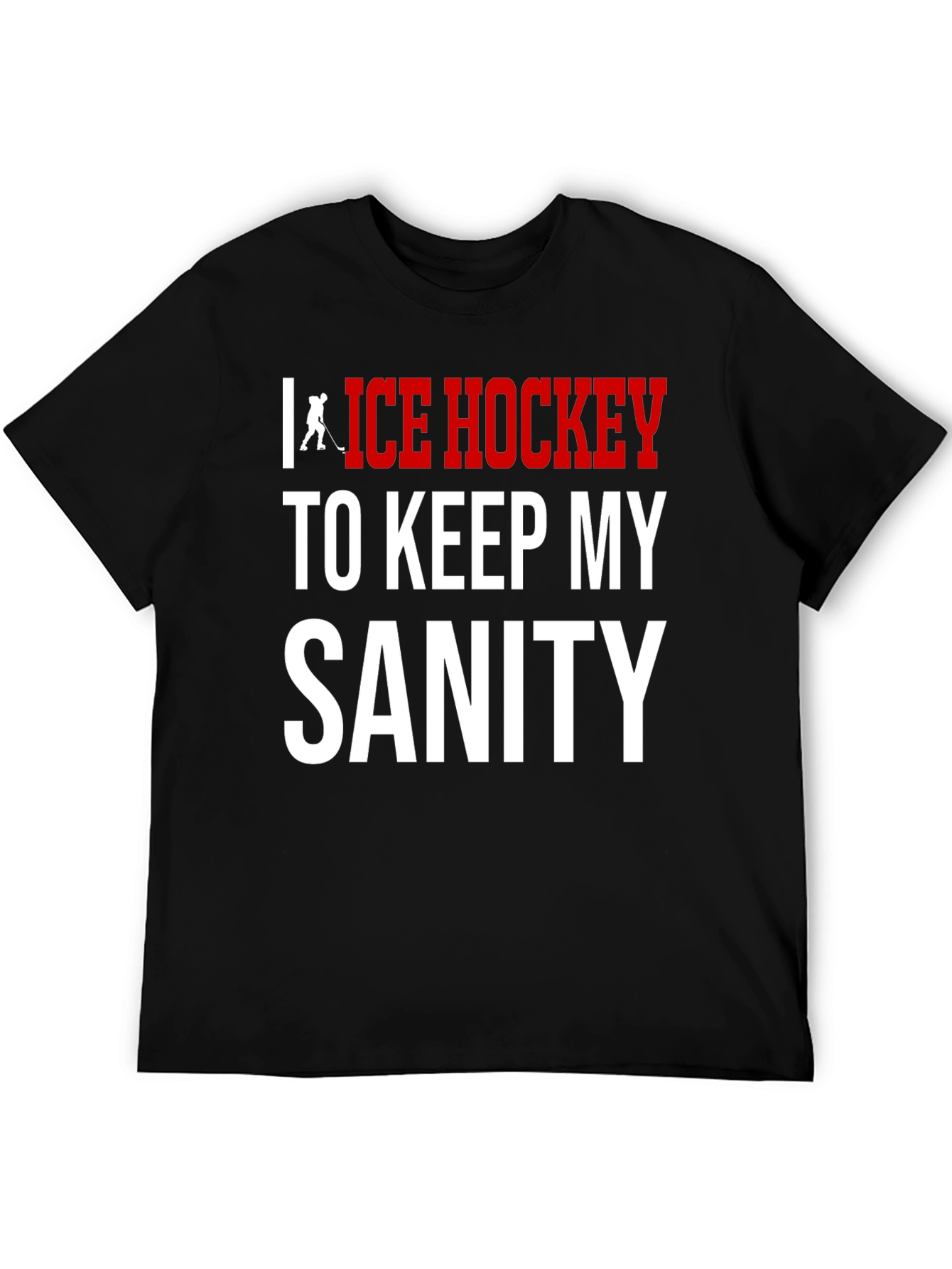 Ice Hockey Sanity T-Shirt