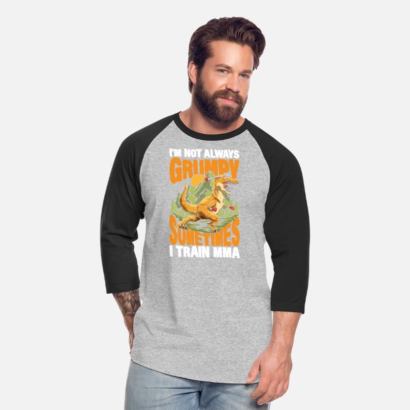 I'm Not Always Grumpy Sometimes I Train MMA