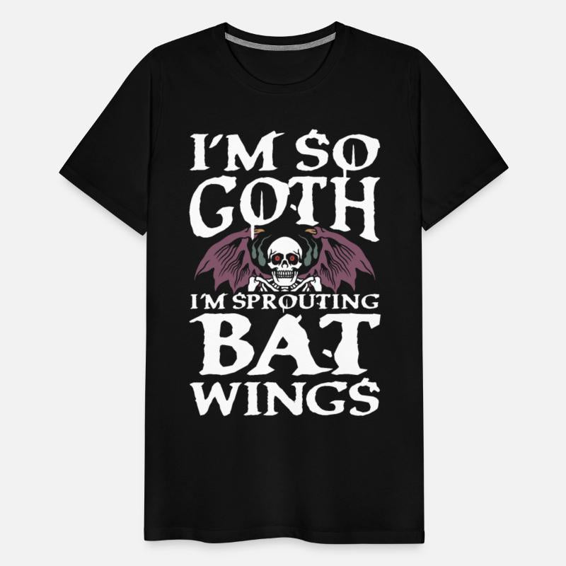 I'm so Goth I'm Sprouting Bat Wings For a Gothic
