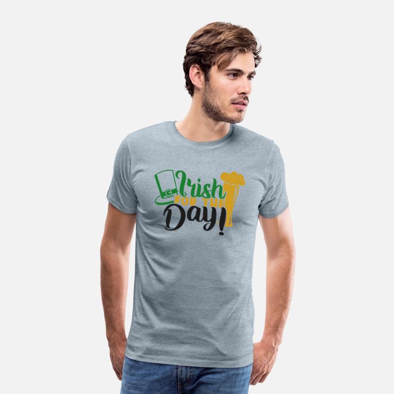 "IRISH FOR THE DAY" ST. PATRICK'S DAY T-SHIRTS