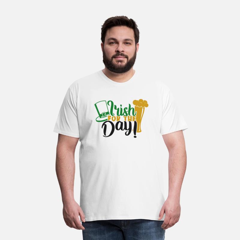 "IRISH FOR THE DAY" ST. PATRICK'S DAY T-SHIRTS