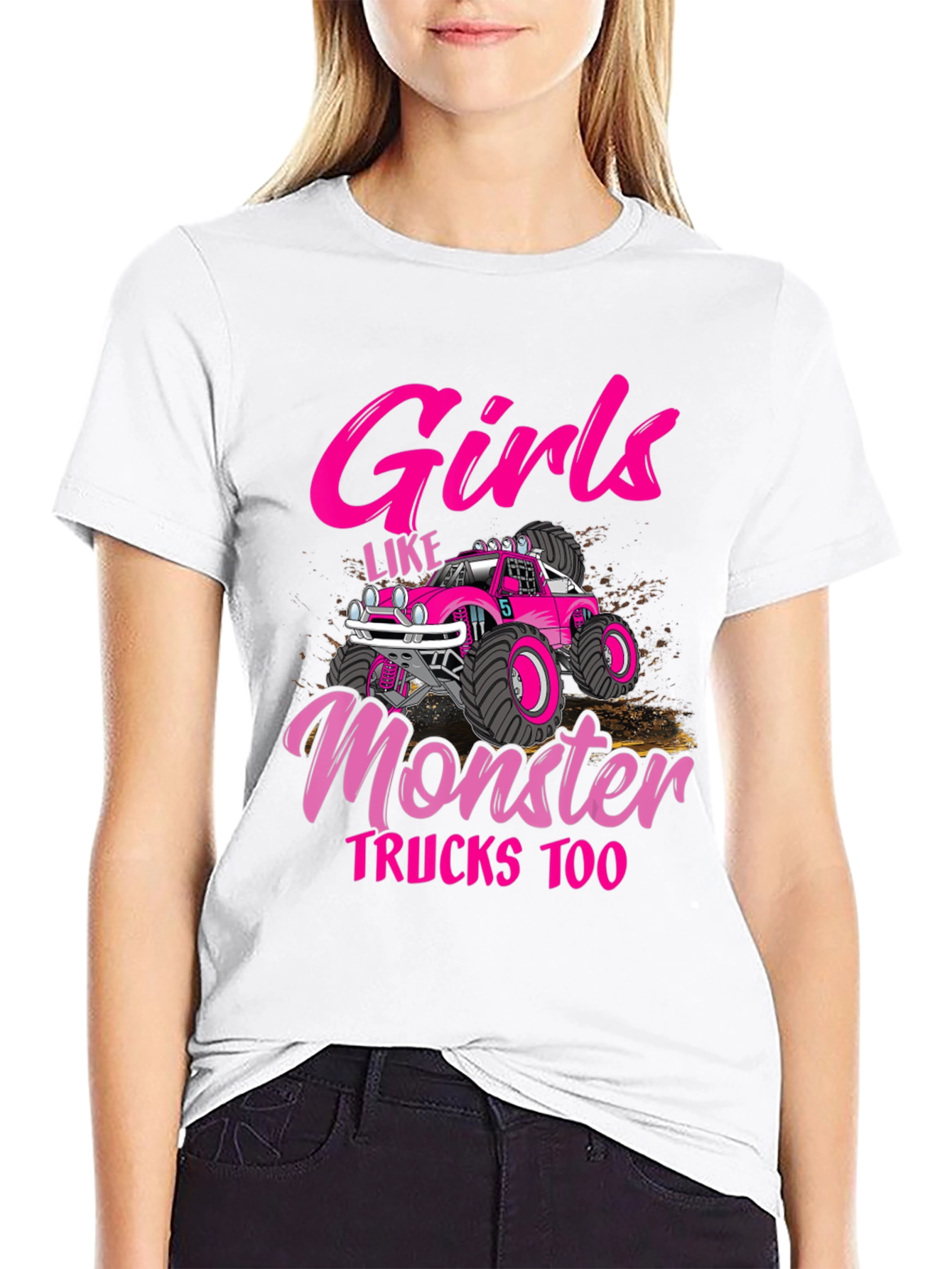 Girls Like Monster Trucks Too T-Shirt