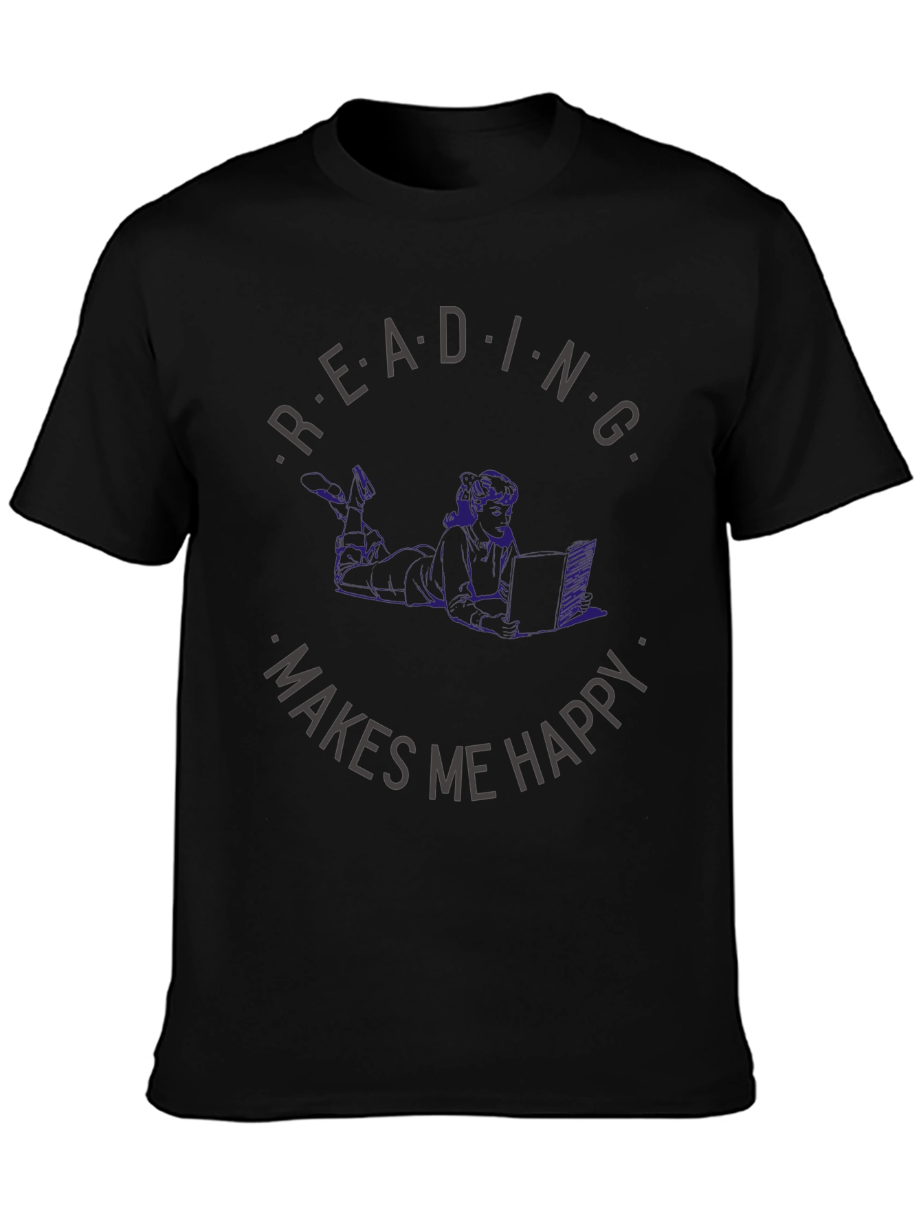 Reading Makes Me Happy T-Shirt - Book Lover Apparel