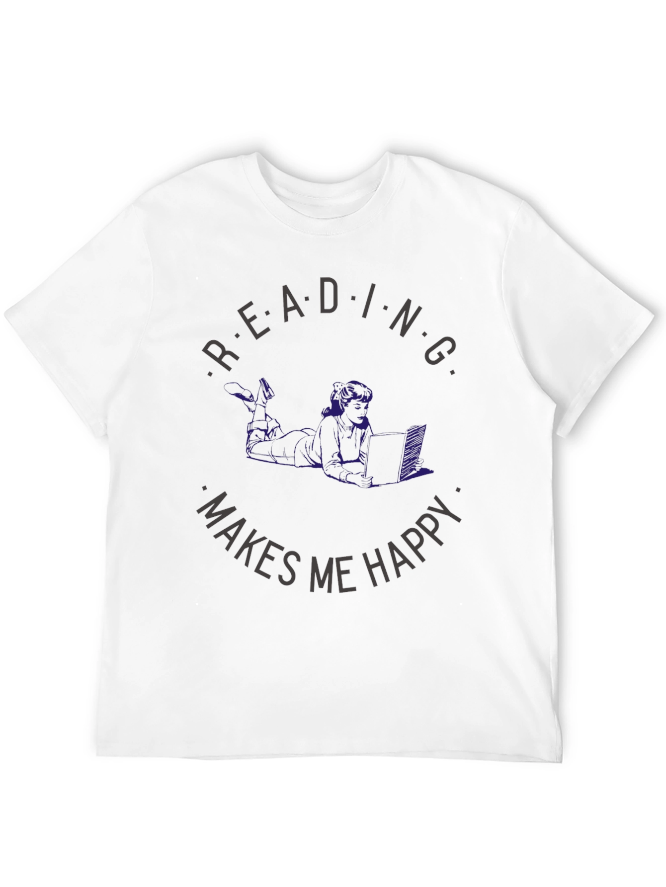 Reading Makes Me Happy T-Shirt - Book Lover Apparel