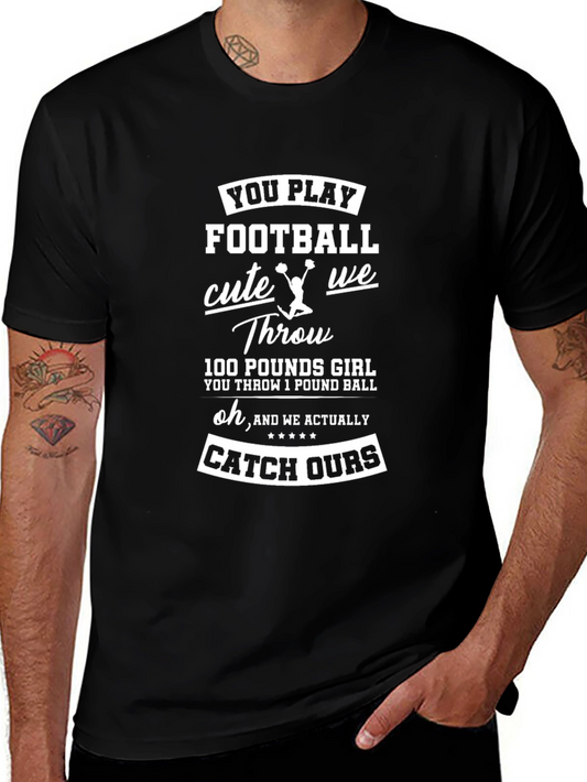 Football Cheerleader T-Shirt: You Play Football Cute