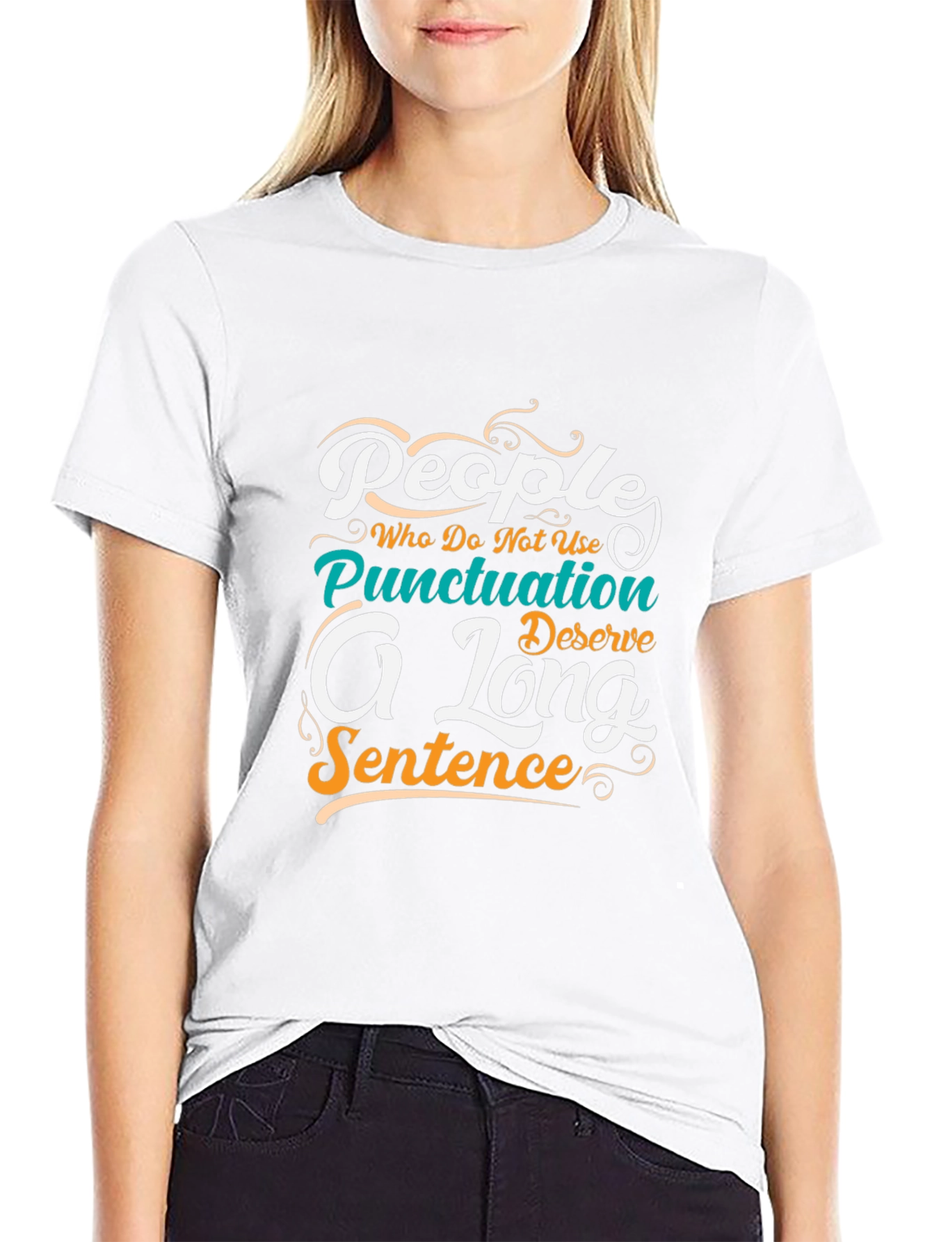 Punctuation Humor T-Shirt: A Long Sentence