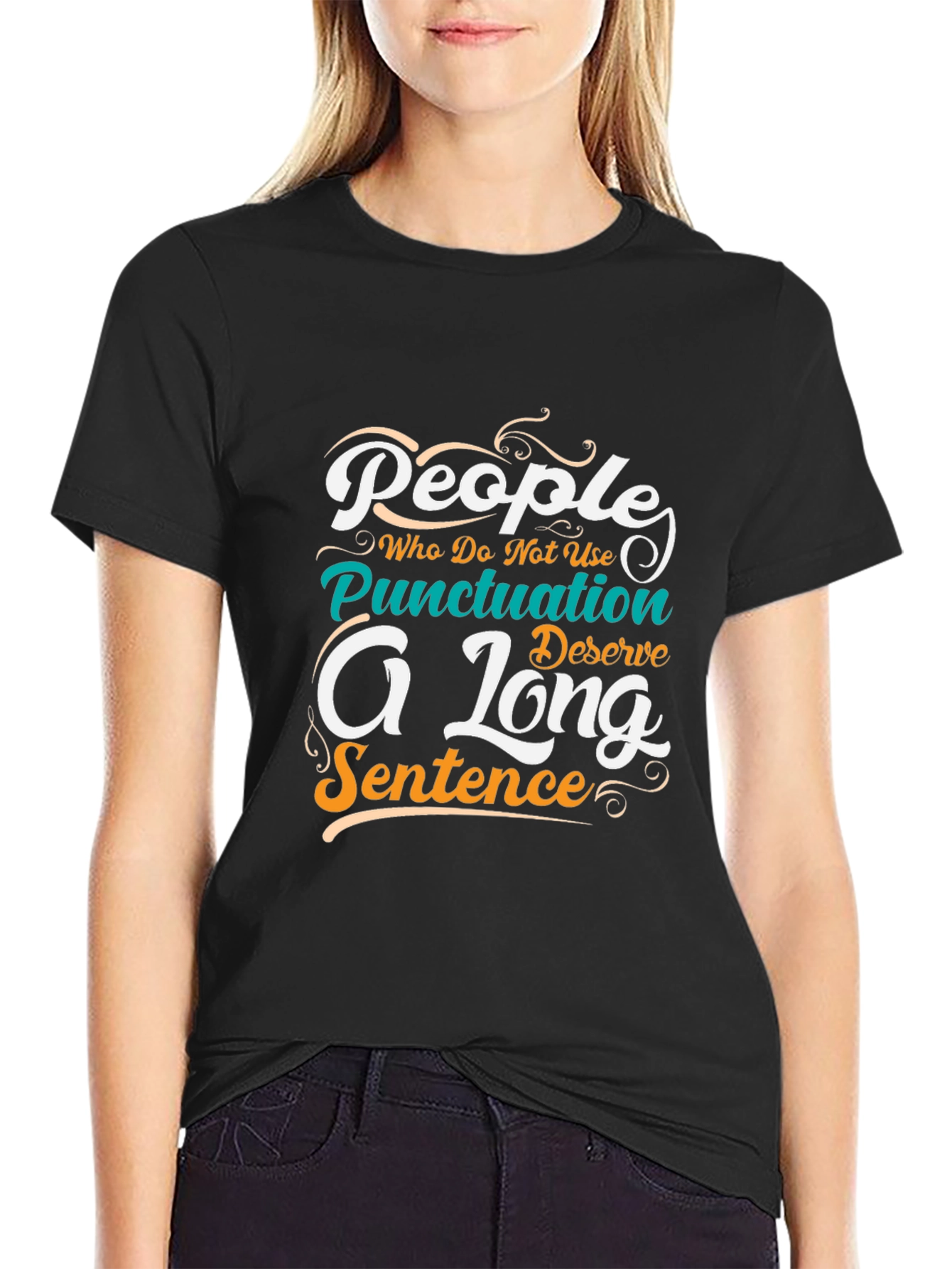 Punctuation Humor T-Shirt: A Long Sentence