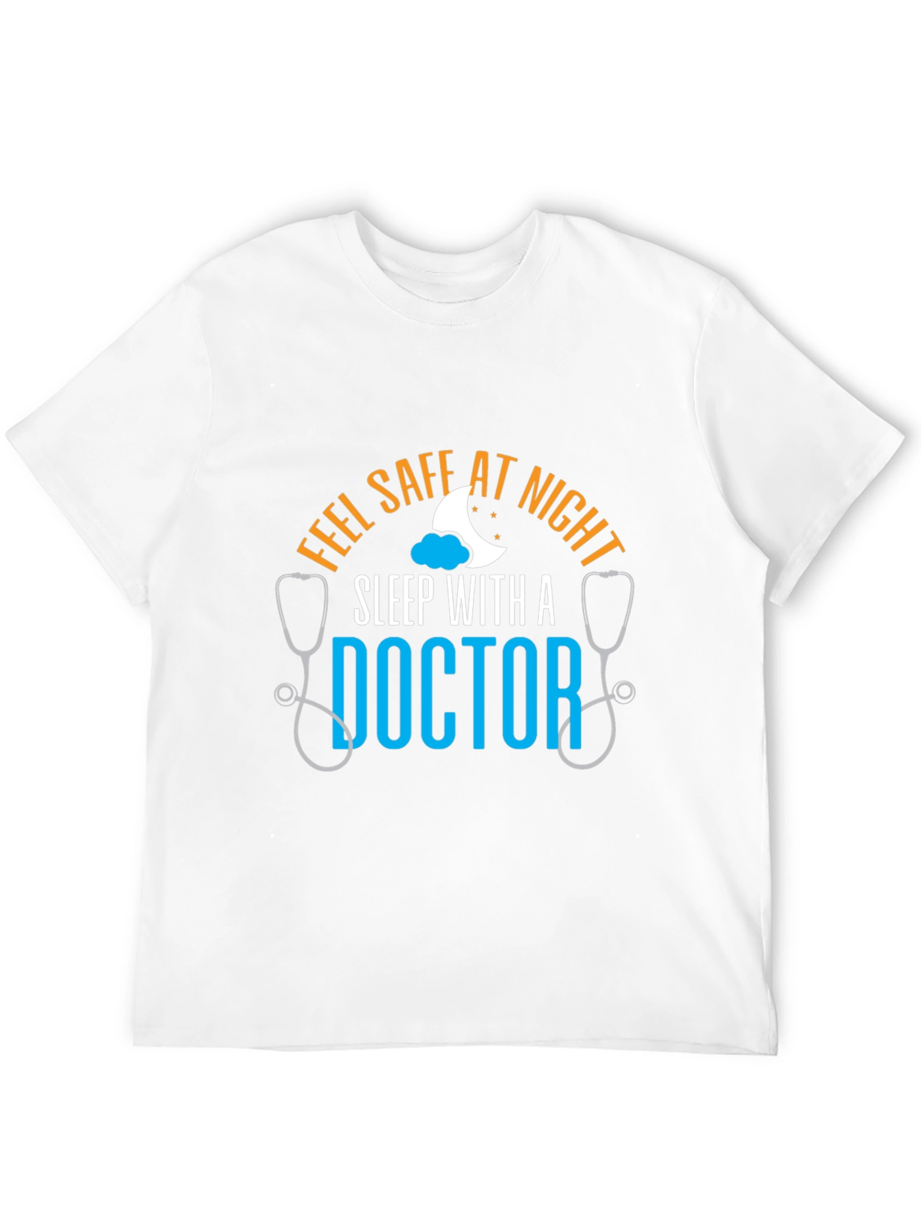 Feel Safe At Night Doctor T-Shirt