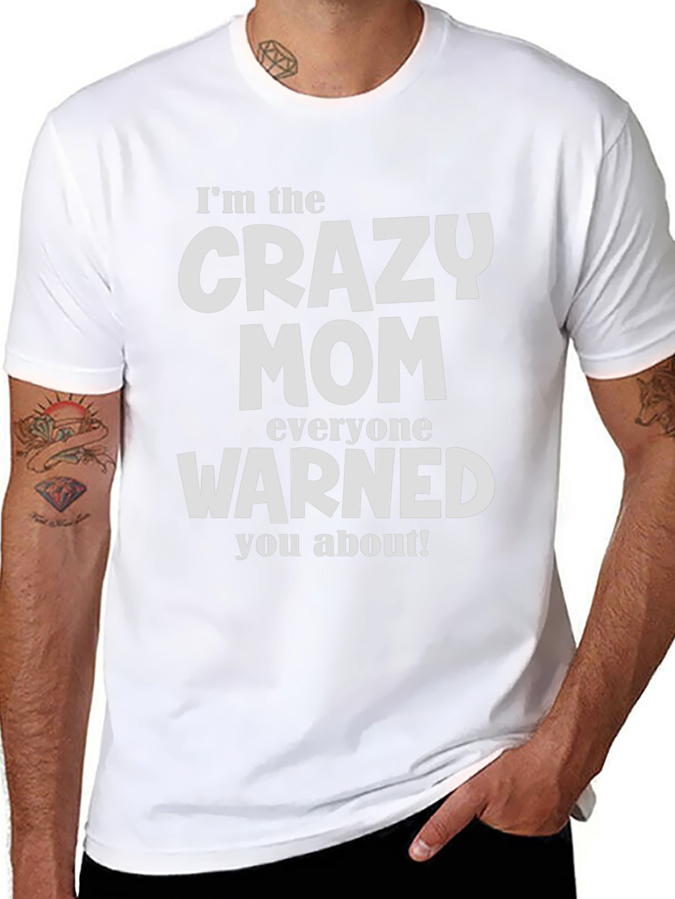 Crazy Mom T-Shirt - Warned You About!