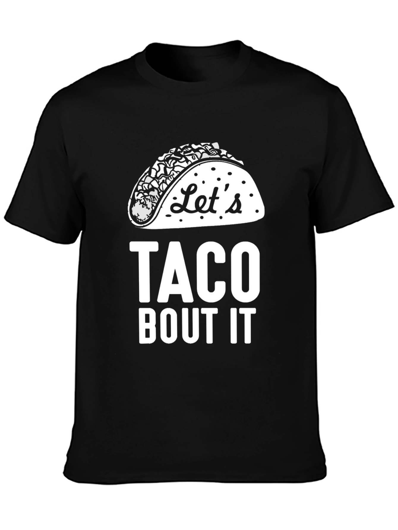 Lets Taco Bout It Black Graphic Tee